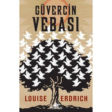 Güvercin Vebası - Louise Erdrich