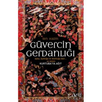 Güvercinin Gerdanlığı - İbn-i Hazm
