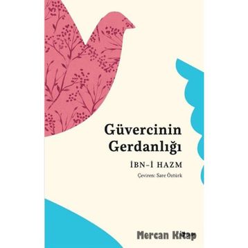 Güvercinin Gerdanlığı - İbn-i Hazm