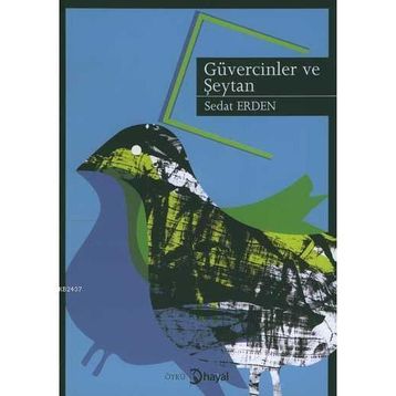GÜVERCİNLER VE ŞEYTAN - SEDAT ERDEN