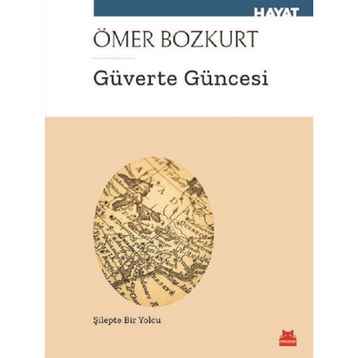 Güverte Güncesi - Ömer Bozkurt