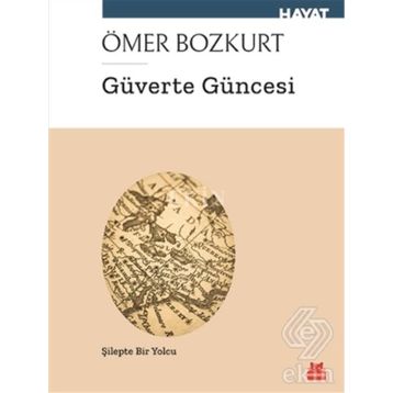 Güverte Güncesi - Ömer Bozkurt