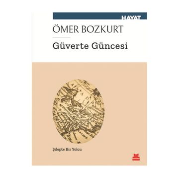 Güverte Güncesi - Ömer Bozkurt