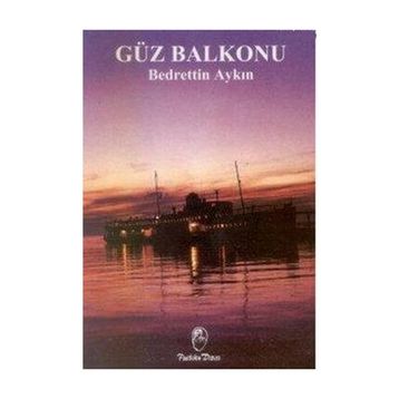GÜZ BALKONU - BEDRETTIN AYKIN