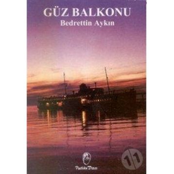 GÜZ BALKONU - BEDRETTIN AYKIN