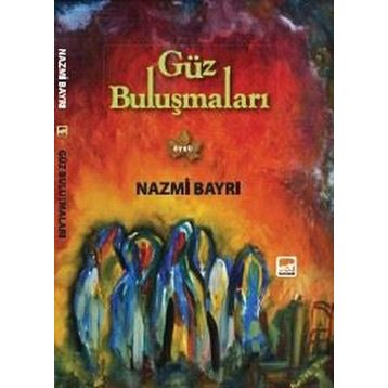 Güz Buluşmaları - Nazmi Bayrı