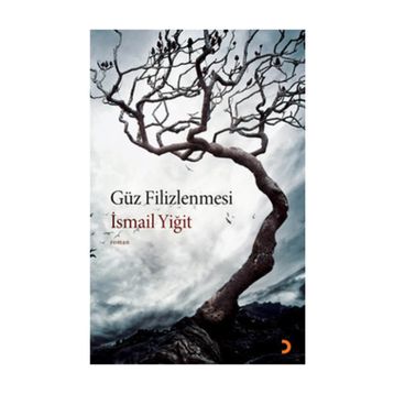 GÜZ FILIZLENMESI - İSMAİL YİĞİT