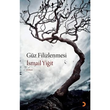 GÜZ FILIZLENMESI - İSMAİL YİĞİT