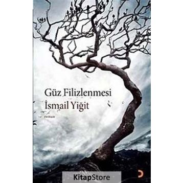 GÜZ FILIZLENMESI - İSMAİL YİĞİT