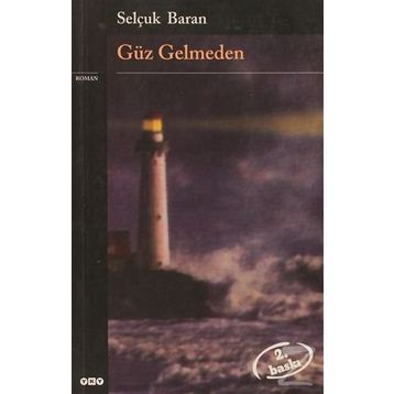 GÜZ GELMEDEN - GENEL