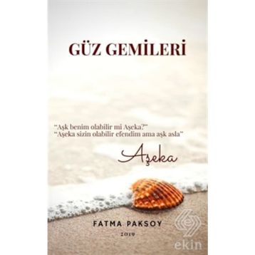 Güz Gemileri - Fatma Paksoy