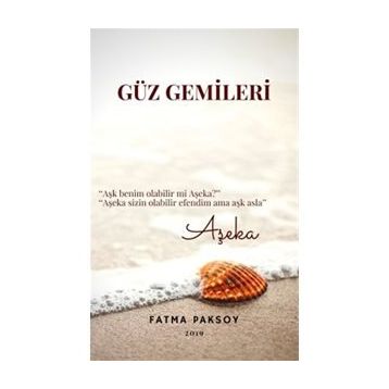 Güz Gemileri - Fatma Paksoy