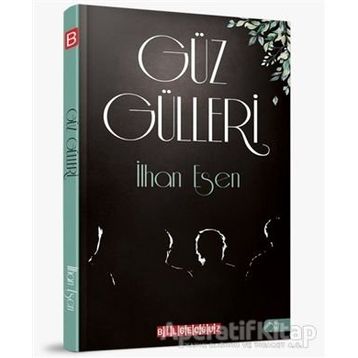 Güz Gülleri - İlhan Esen