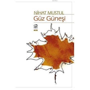 Güz Güneşi - Nihat Mustul