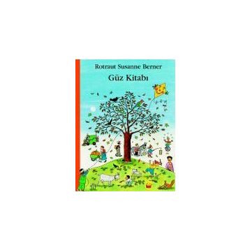 Güz Kitabı - Rotraut Susanne Berner
