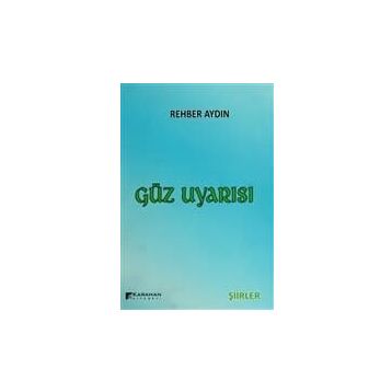 Güz Uyarısı - Rehber Aydın