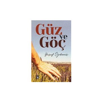 Güz ve Göç Yusuf Özdemir