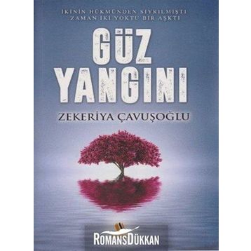 Güz Yangını - Zekeriya Çavuşoğlu