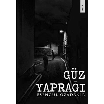 Güz Yaprağı - Esengül Özadanır