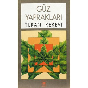 Güz Yaprakları - Mustafa Kaynak