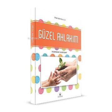 Güzel Ahlakım - Hacegan Yayınları
