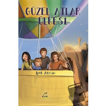 Güzel Atlar Ülkesi - İpek Arman