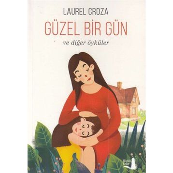Güzel Bir Gün - Elin Hilderbrand