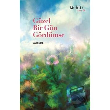 Güzel Bir Gün Gördümse - Ali Emre