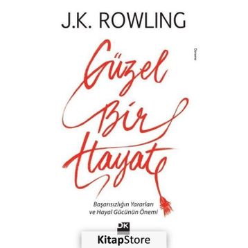Güzel Bir Hayat - J. K. Rowling