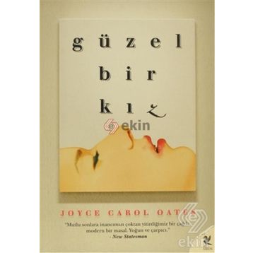 GÜZEL BIR KIZ - JOYCE CAROL OATES