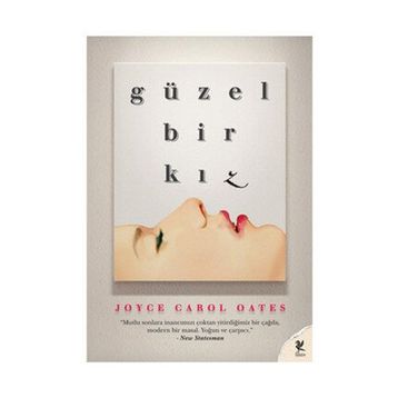 GÜZEL BIR KIZ - JOYCE CAROL OATES