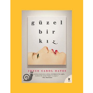 GÜZEL BIR KIZ - JOYCE CAROL OATES