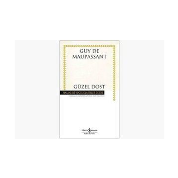 GÜZEL DOST - GUY DE MAUPASSANT