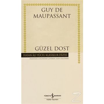GÜZEL DOST - GUY DE MAUPASSANT