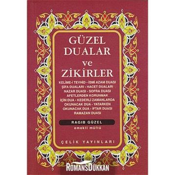 Güzel Dualar Ve Zikirler - Derleme