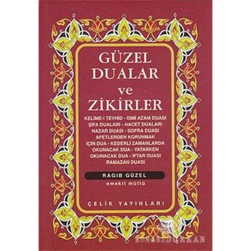 Güzel Dualar Ve Zikirler - Derleme