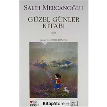 GÜZEL GÜNLER KİTABI - SALIH MERCANOĞLU
