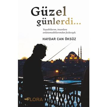 Güzel Günlerdi - Haydar Can Öksüz