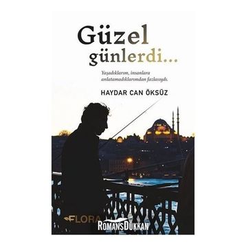Güzel Günlerdi - Haydar Can Öksüz