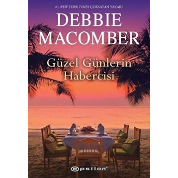 Güzel Günlerin Habercisi - Debbie Macomber