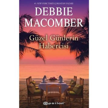 Güzel Günlerin Habercisi - Debbie Macomber