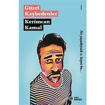 Güzel Kaybedenler - Kerimcan Kamal