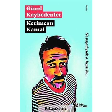 Güzel Kaybedenler - Kerimcan Kamal