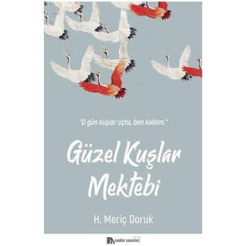 Güzel Kuşlar Mektebi - Meriç Doruk