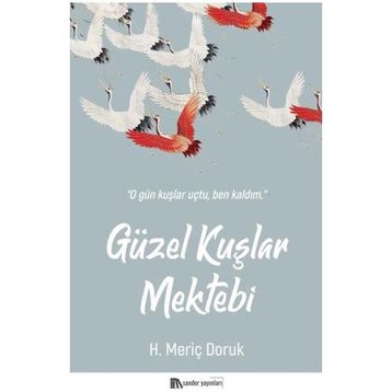 Güzel Kuşlar Mektebi - Meriç Doruk
