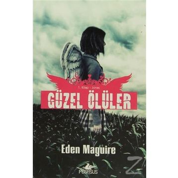 GÜZEL ÖLÜLER 1. KITAP JONAS - EDEN MAGUIRE