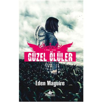 GÜZEL ÖLÜLER 1. KITAP JONAS - EDEN MAGUIRE