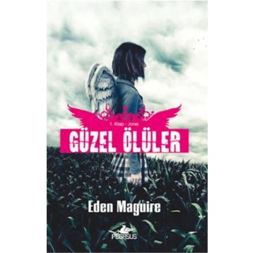 GÜZEL ÖLÜLER 1. KITAP JONAS - EDEN MAGUIRE