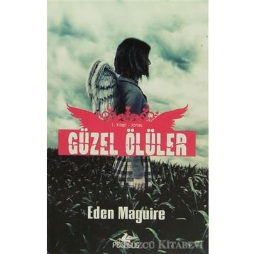 GÜZEL ÖLÜLER 1. KITAP JONAS - EDEN MAGUIRE