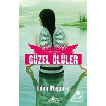 GÜZEL ÖLÜLER 2 ARIZONA - EDEN MAGUIRE